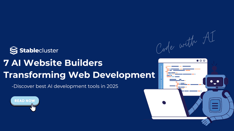 7 AI Website Builders Transforming Web Development in 2025